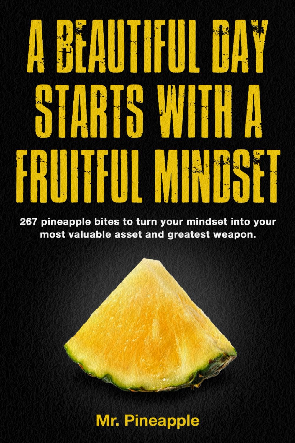 A Beautiful Day Starts with a Fruitful Mindset