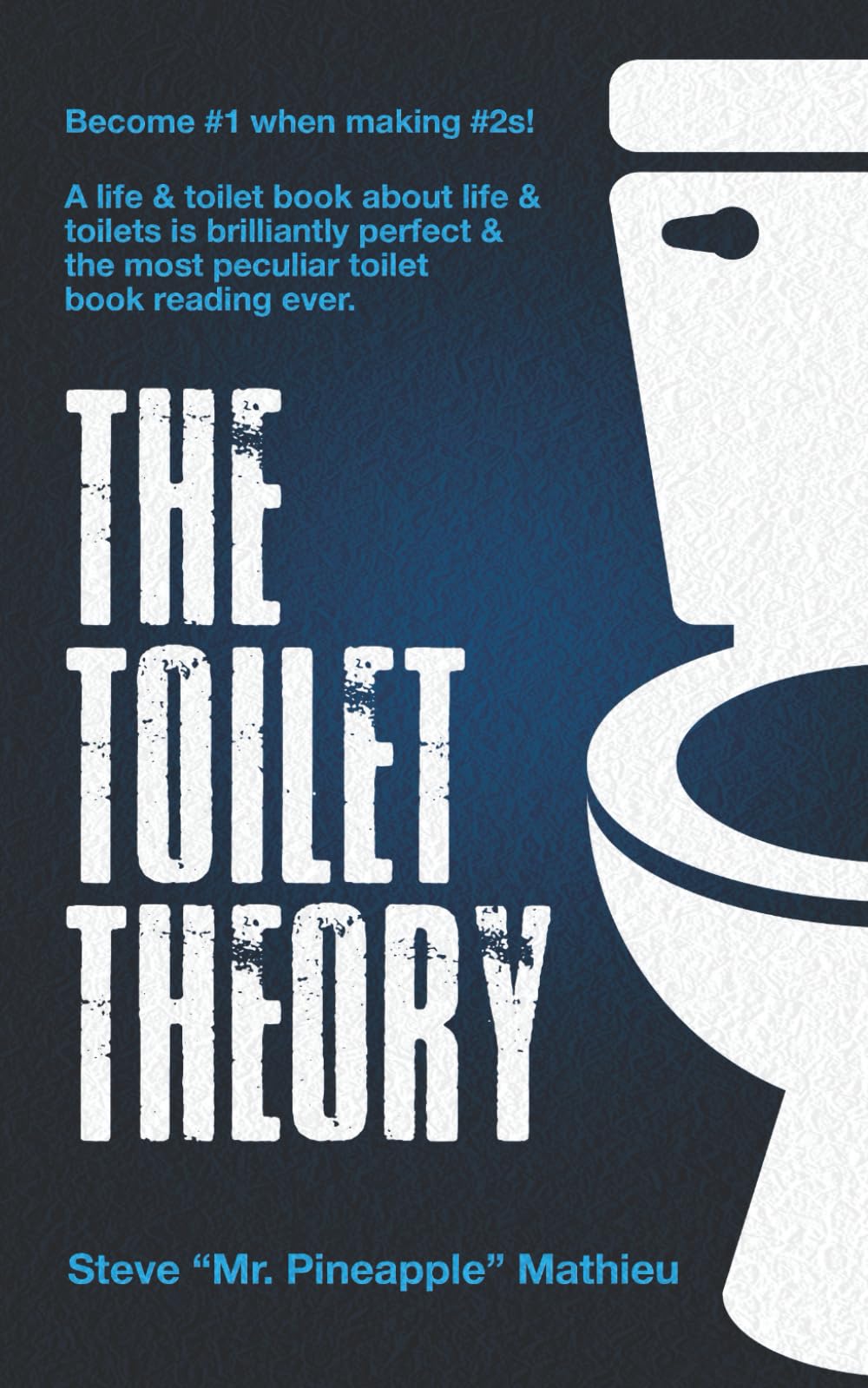 The Toilet Theory