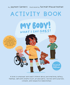 My Body! What I Say Goes! Activity Book