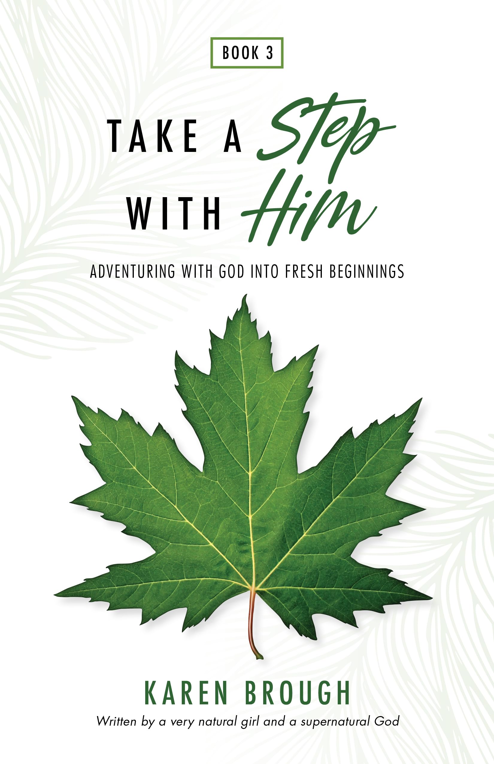 Take A Step With Him