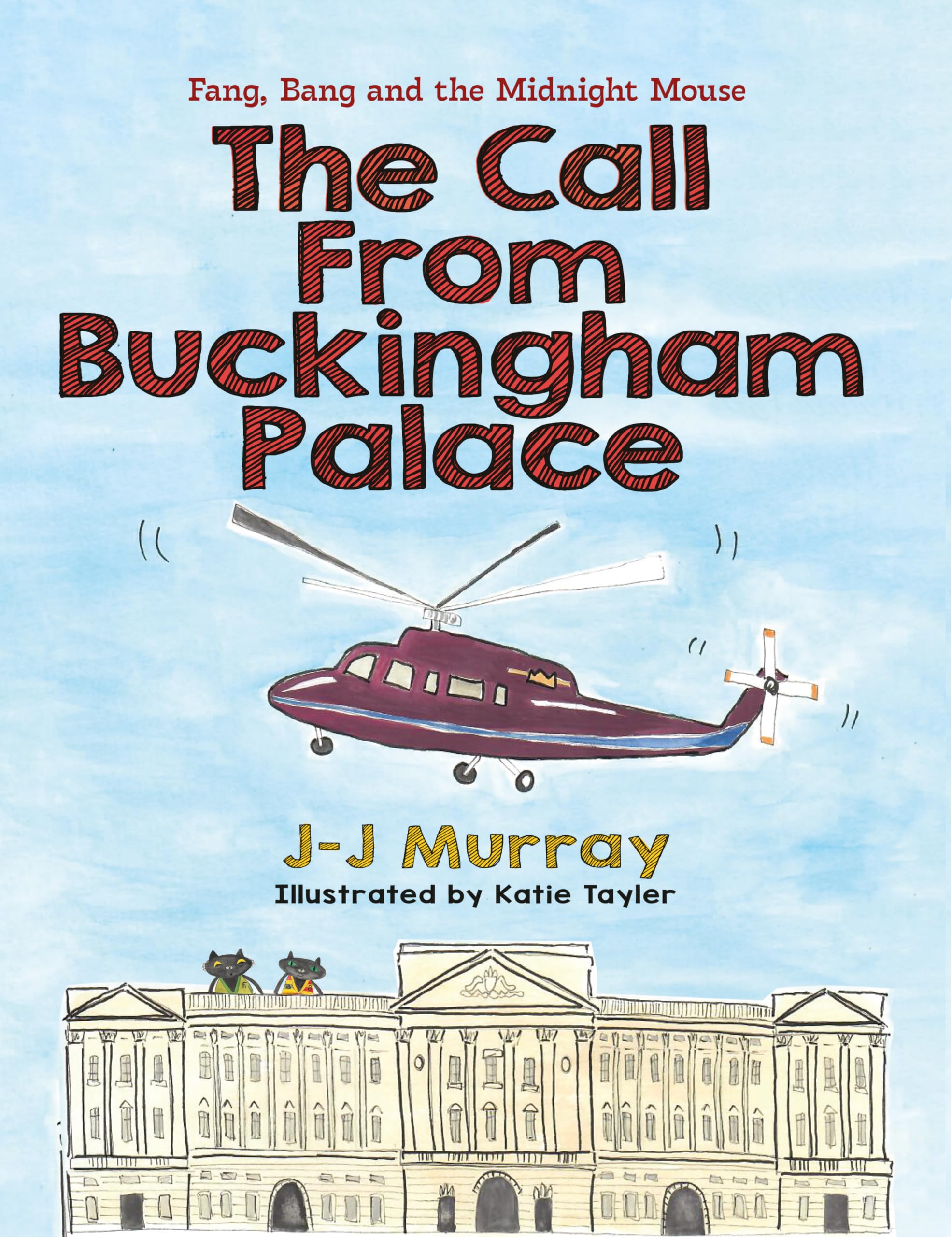 Fang, Bang and the Midnight Mouse: The Call From Buckingham Palace