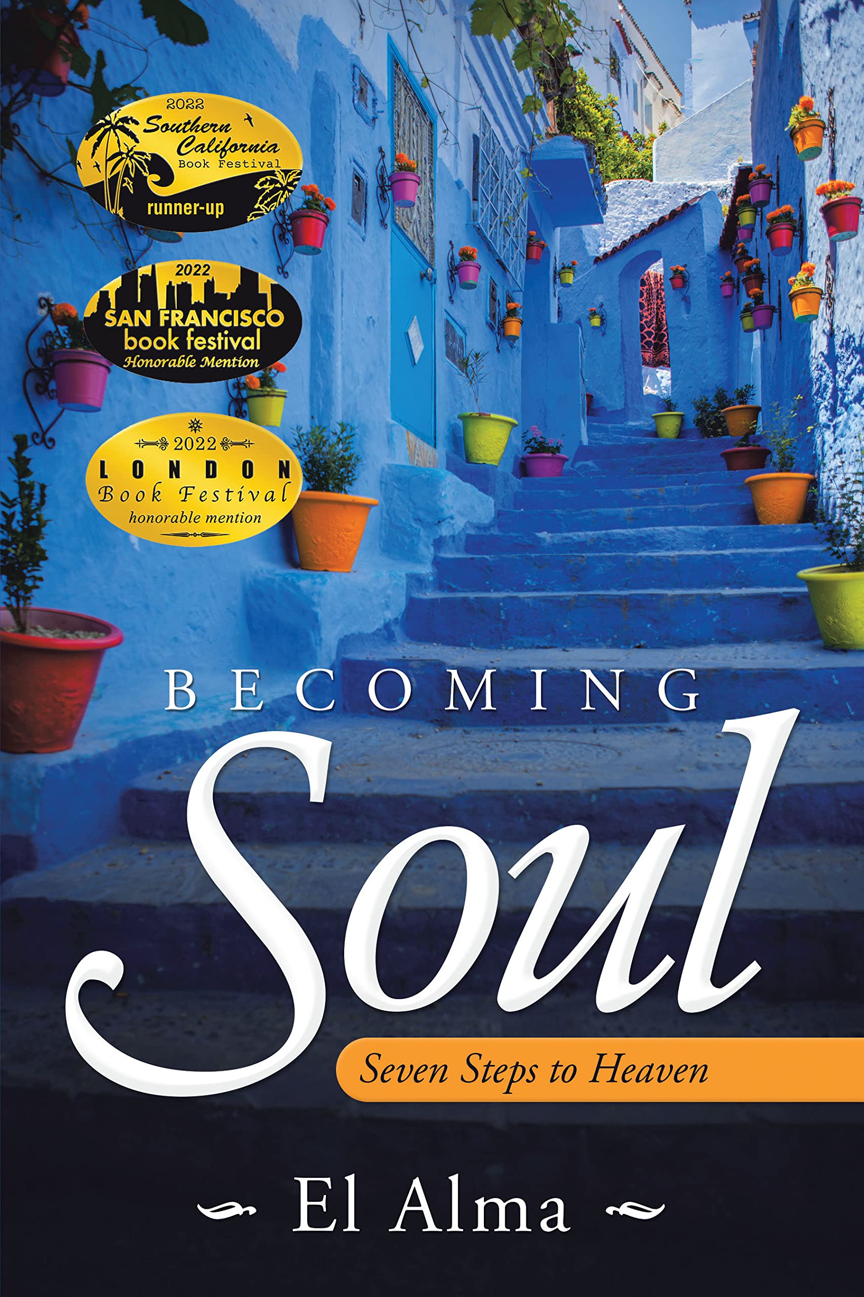 Becoming Soul: Seven Steps to Heaven