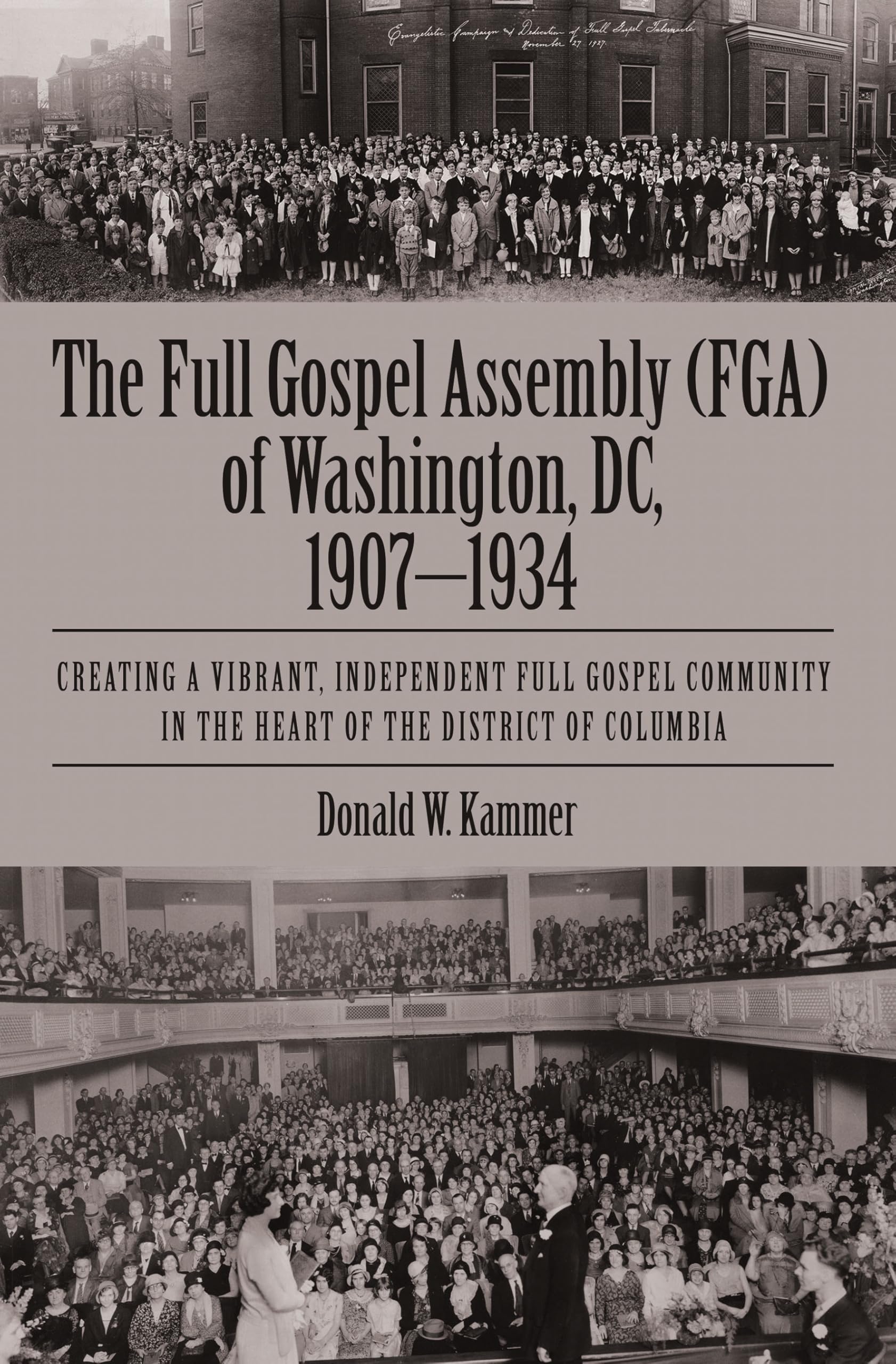 The Full Gospel Assembly (FGA) of Washington, DC, 1907–1934