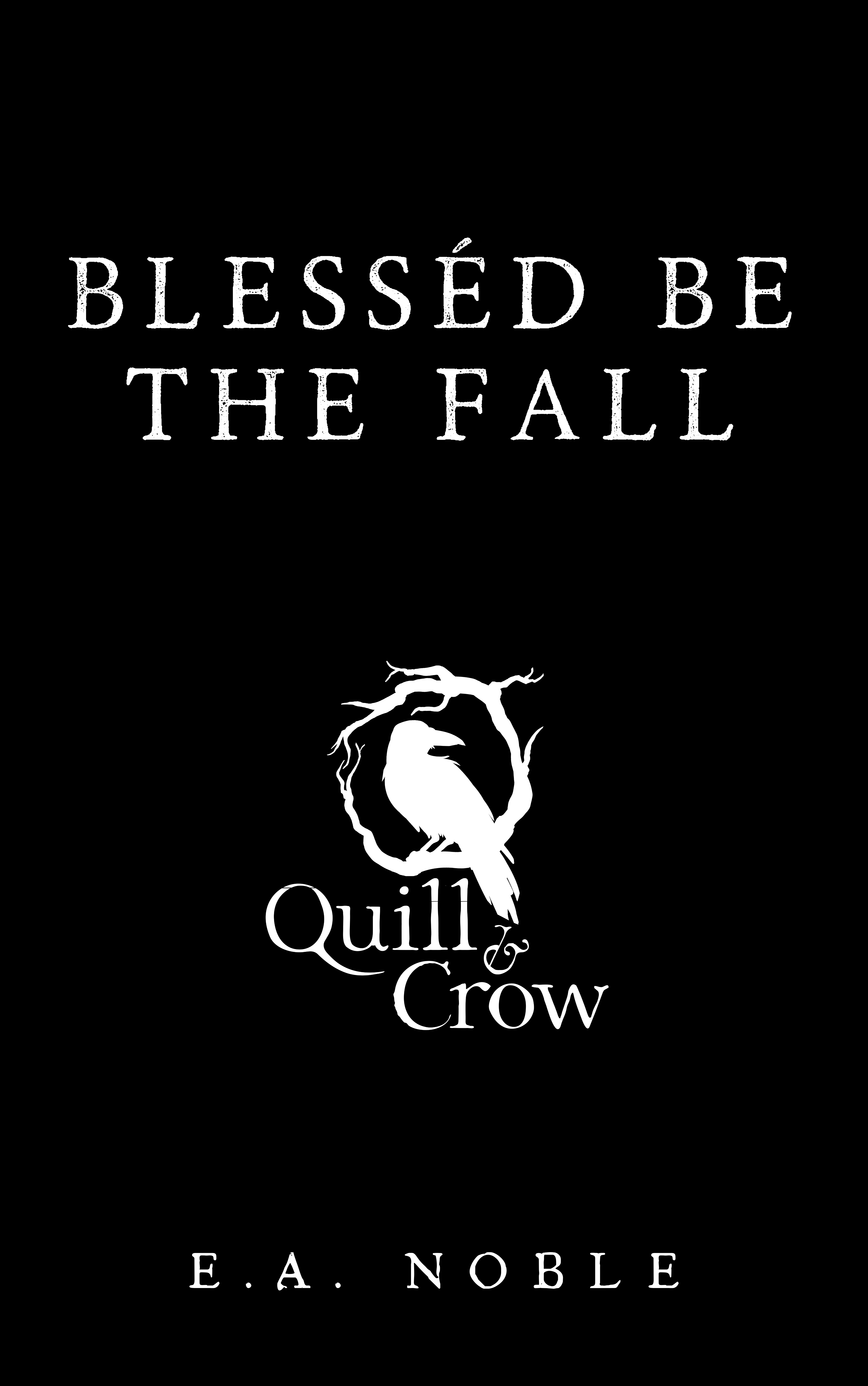 Blesséd Be the Fall