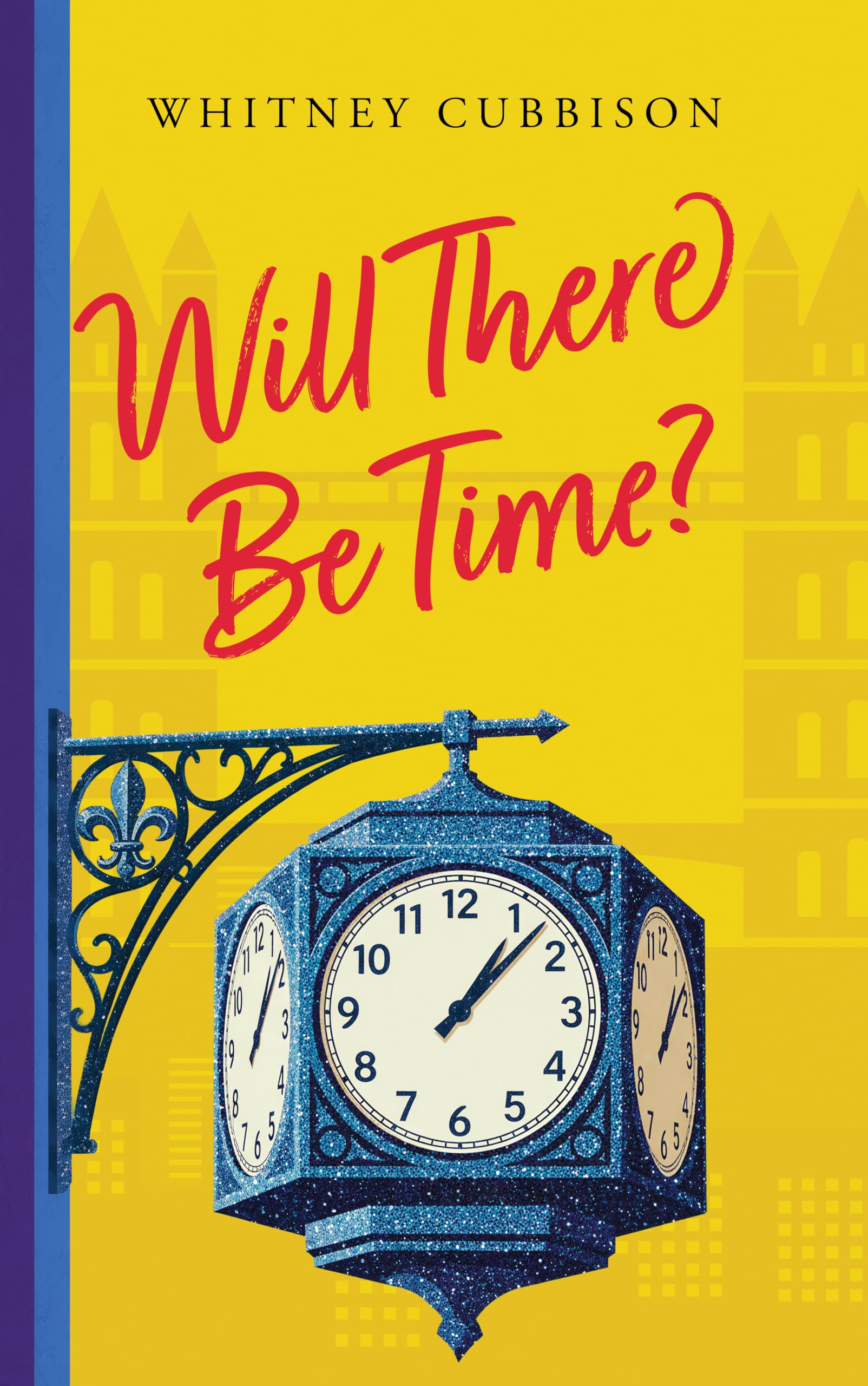 Will There Be Time? (Will There Be...? Book 3)