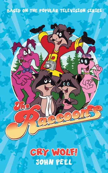 The Raccoons: Cry Wolf!