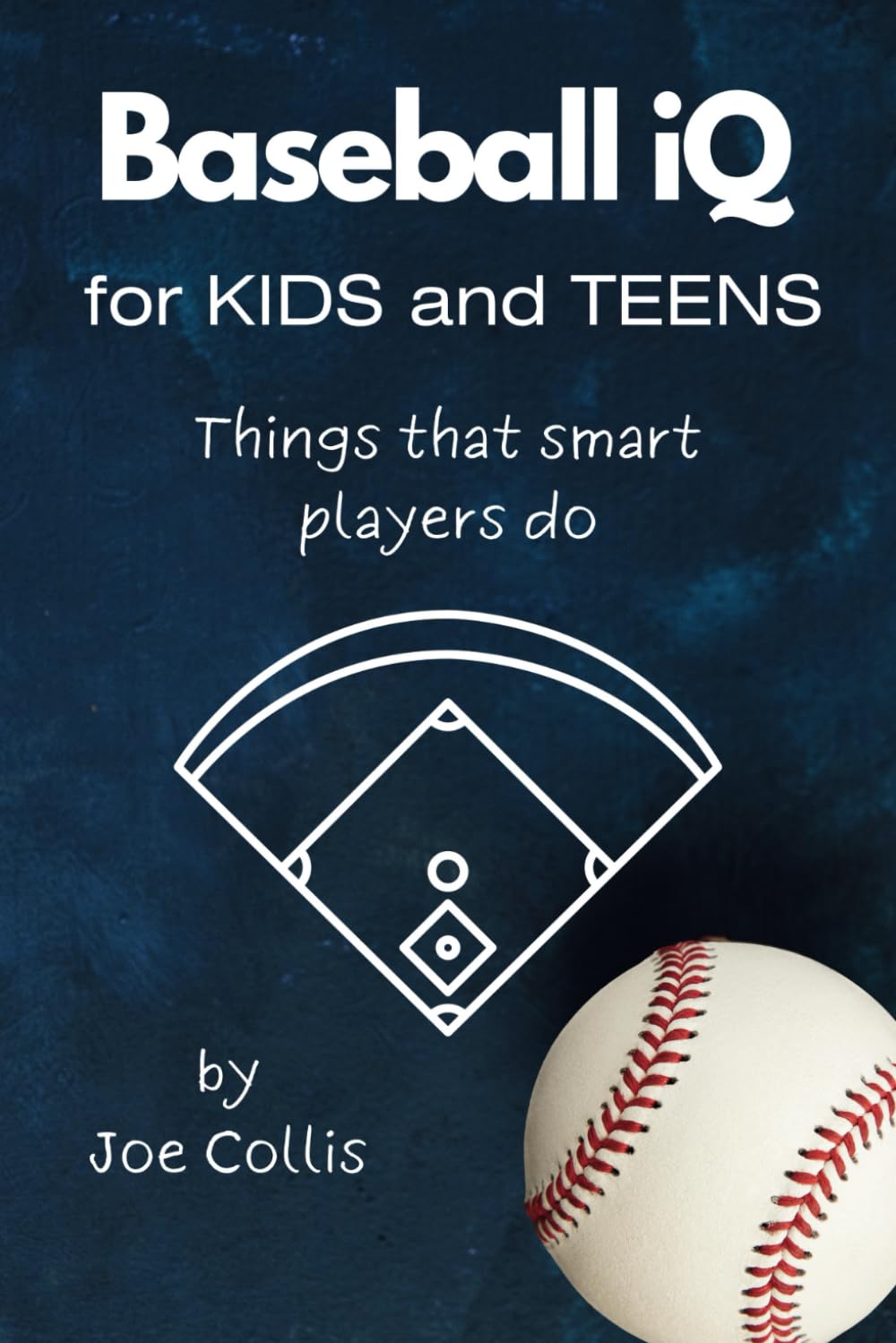 Baseball iQ for Kids and Teens