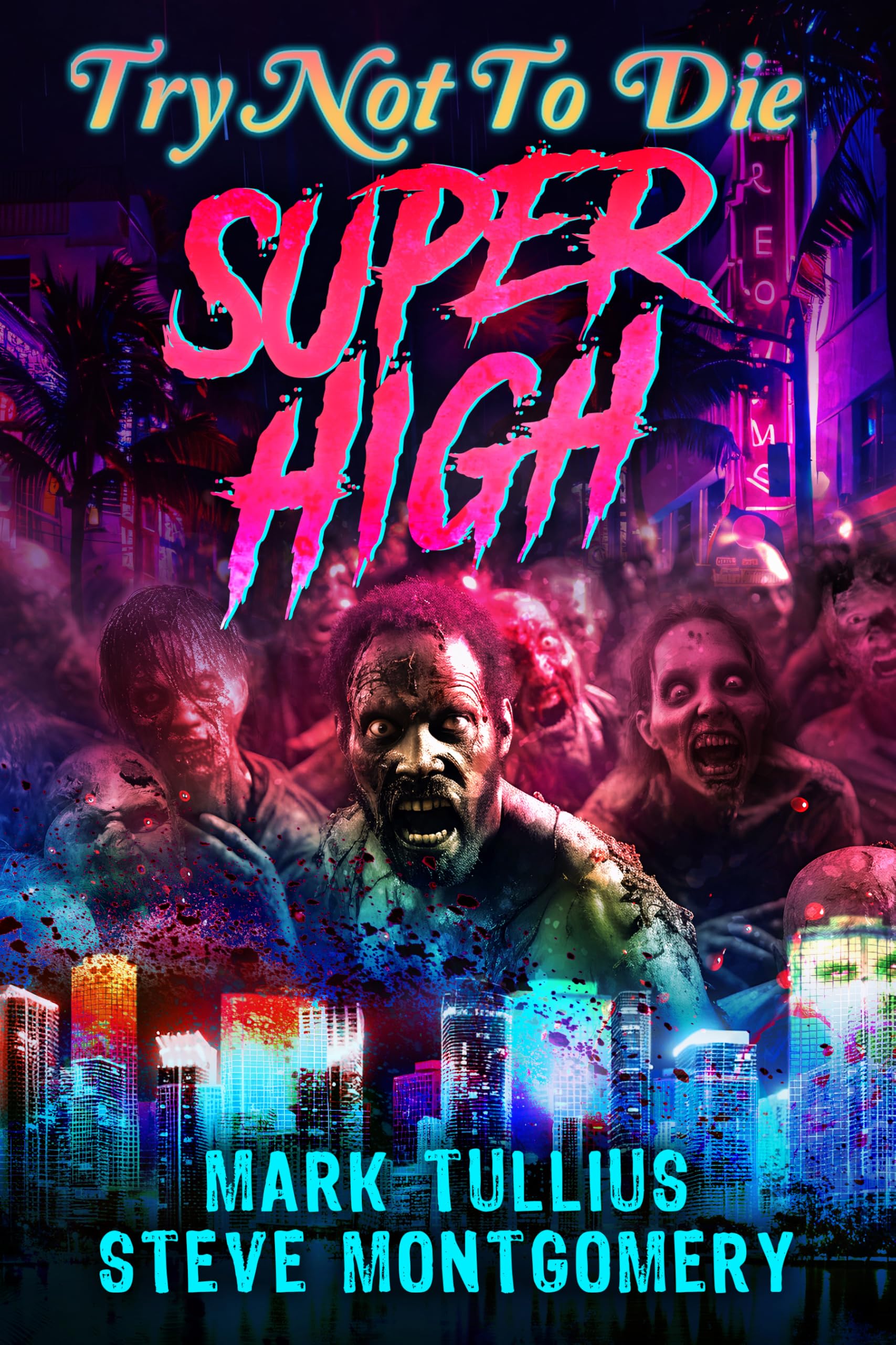 Try Not to Die: Super High: An Interactive Adventure