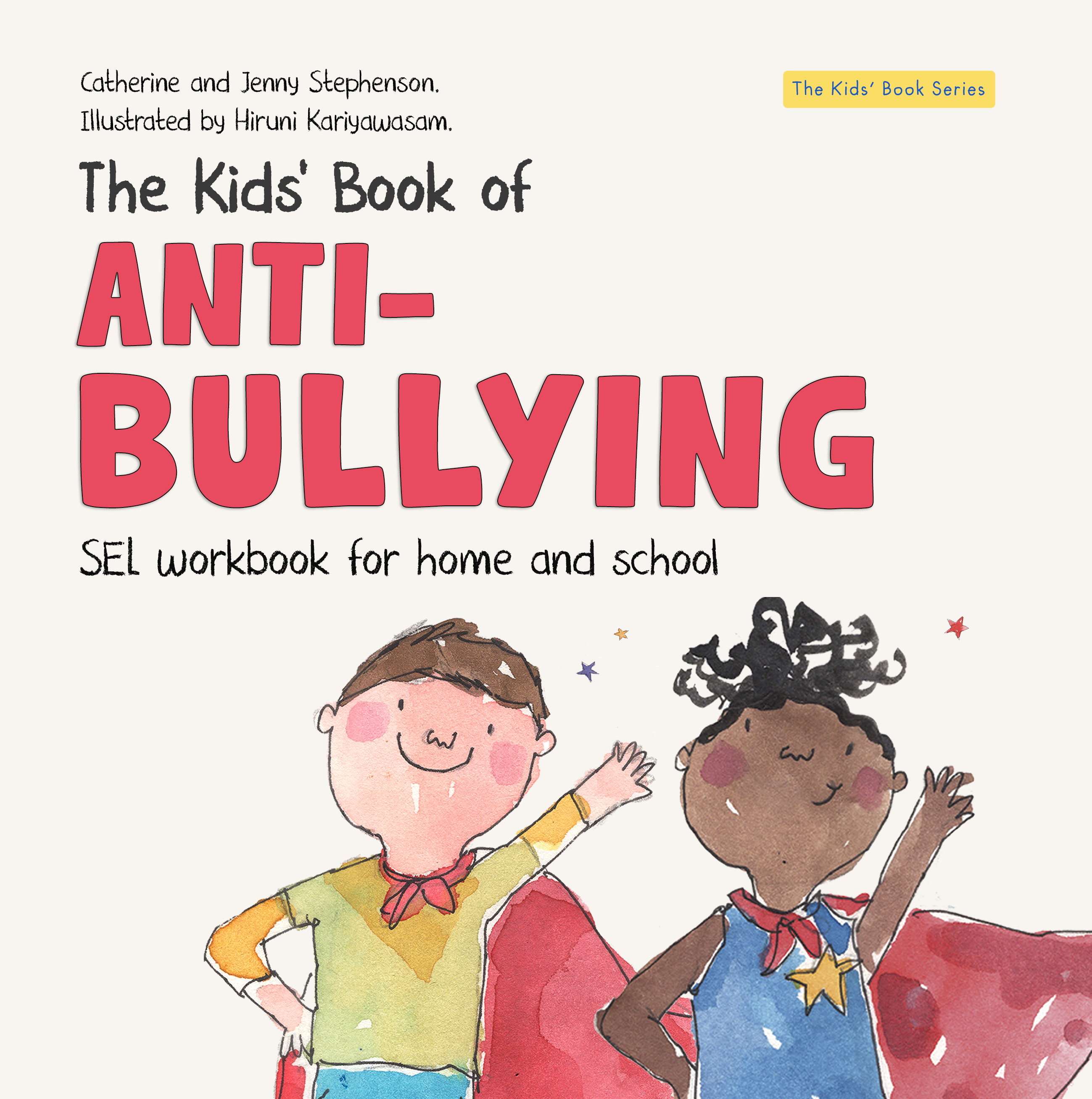 The Kids' Book of Anti-Bullying