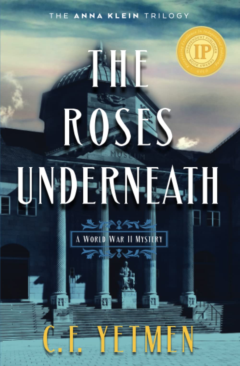 The Roses Underneath (The Anna Klein Trilogy Book One)