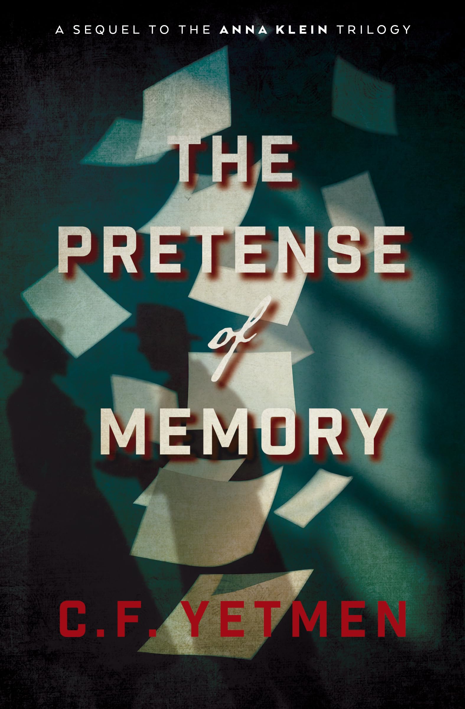 The Pretense of Memory (A sequel to the Anna Klein Trilogy)