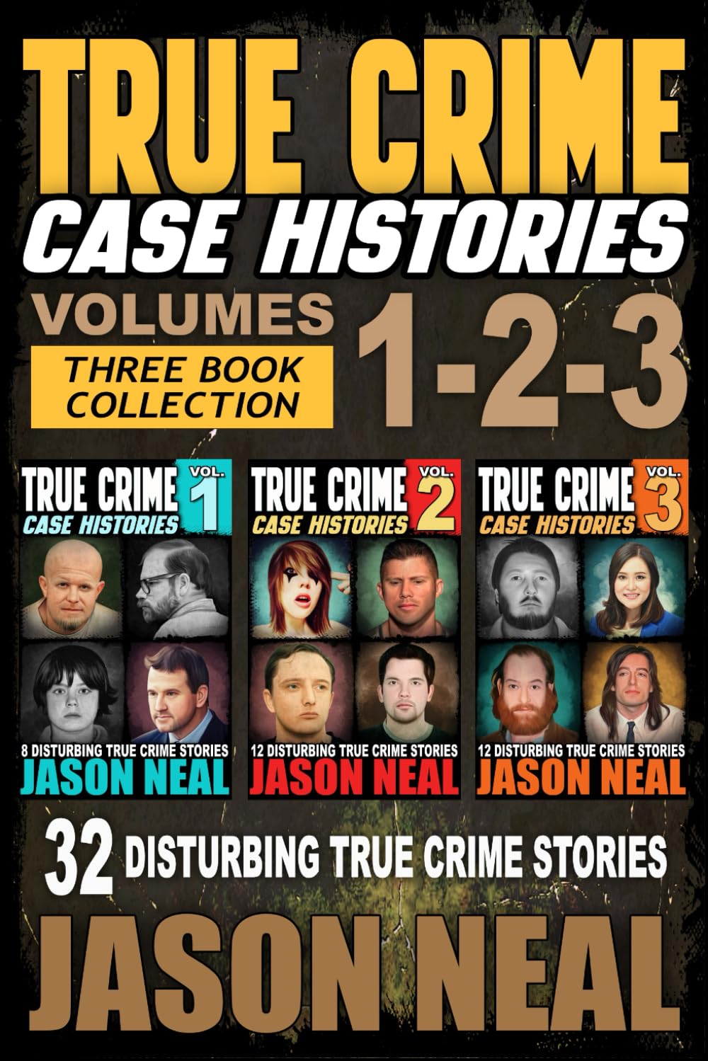 True Crime Case Histories - (Books 1, 2 & 3)