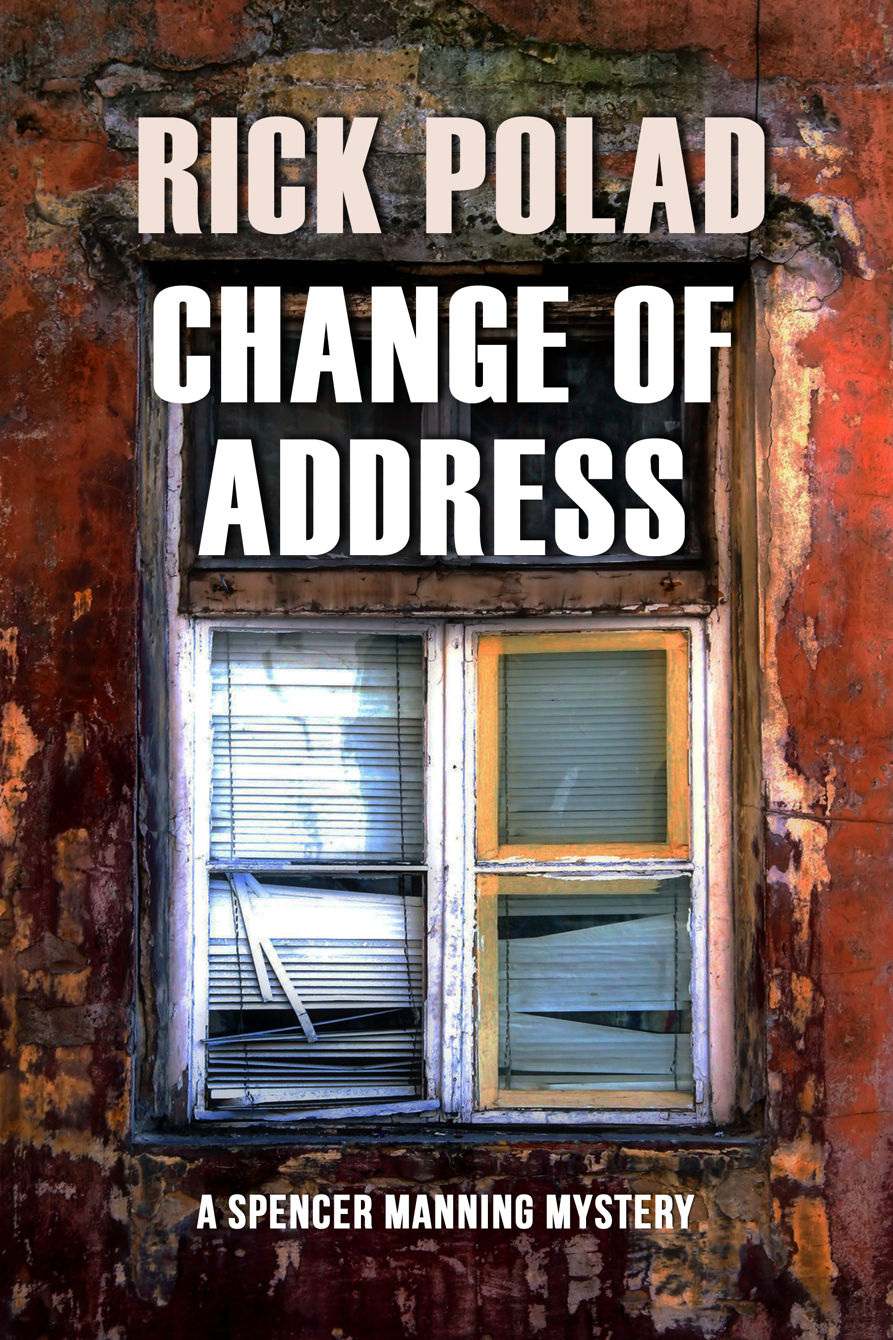 Change of Address (A Spencer Manning Mystery Book 1)