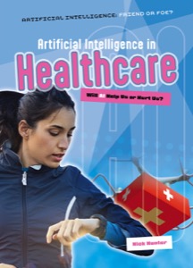Artificial Intelligence in Healthcare