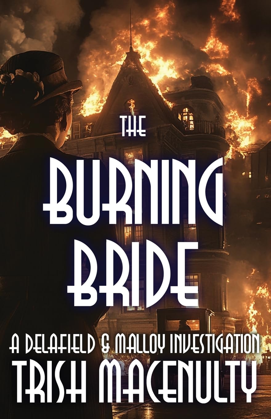 The Burning Bride (A Delafield & Malloy Investigation, Book 3)