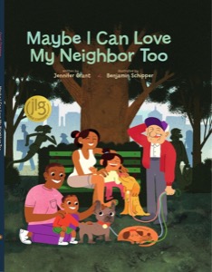 Maybe I Can Love My Neighbor Too