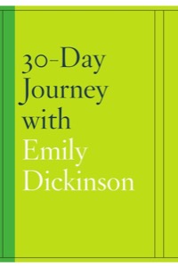 30-Day Journey with Emily Dickinson