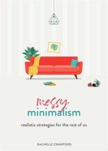 Messy Minimalism