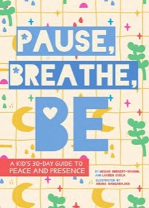 Pause, Breathe, Be