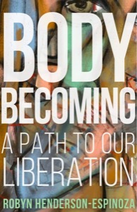 Body Becoming
