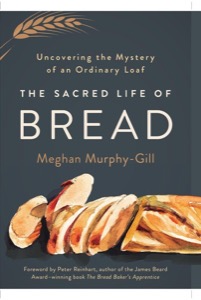 The Sacred Life of Bread