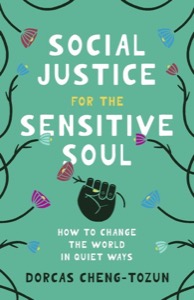 Social Justice for the Sensitive Soul