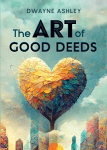 The Art of Good Deeds