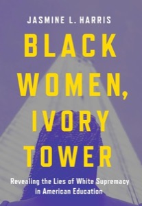 Black Women, Ivory Tower