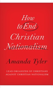 How to End Christian Nationalism