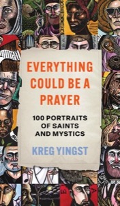 Everything Could Be a Prayer