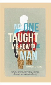 No One Taught Me How to Be a Man