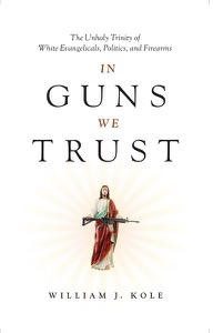 In Guns We Trust