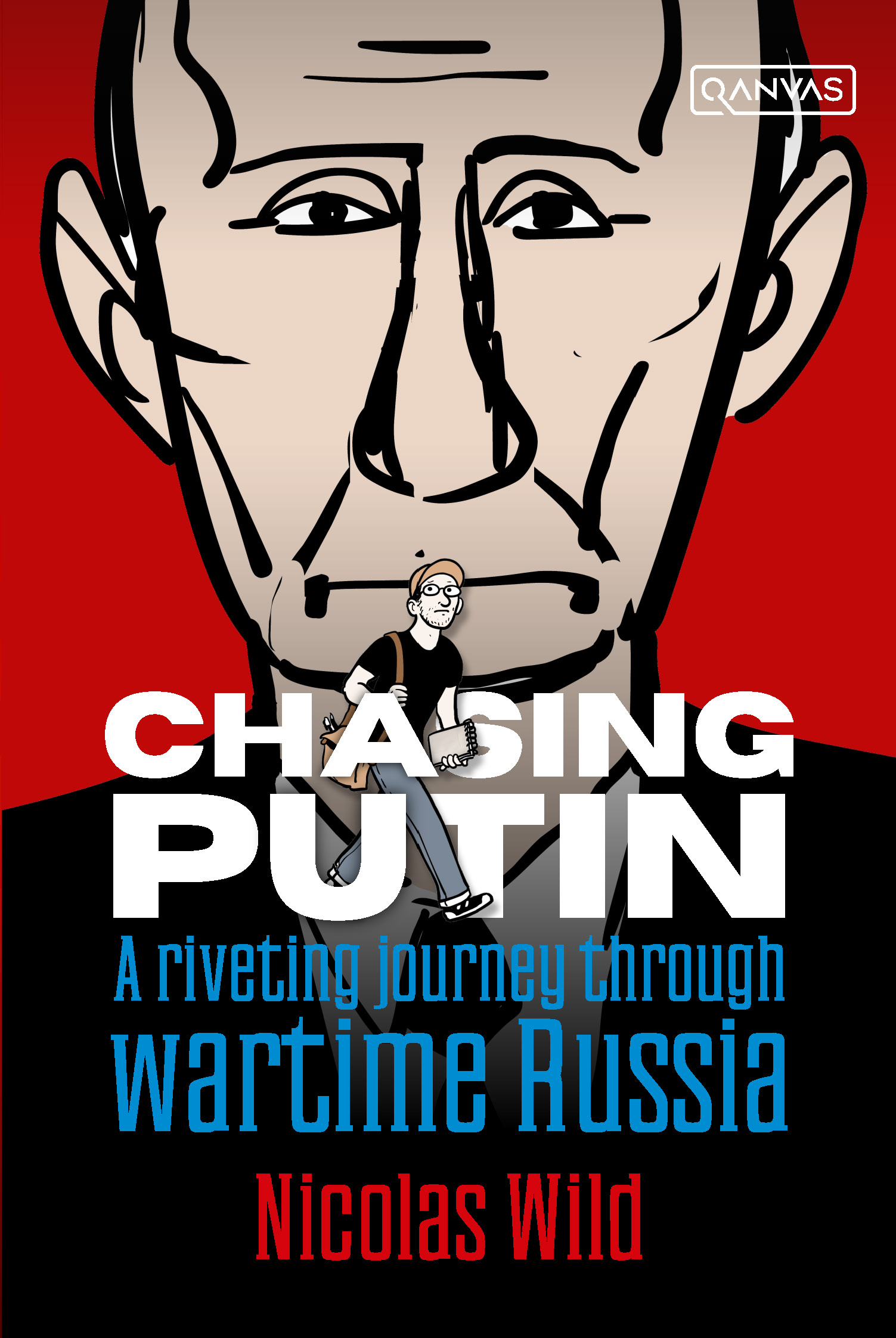 Chasing Putin: A Riveting Journey Through Wartime Russia
