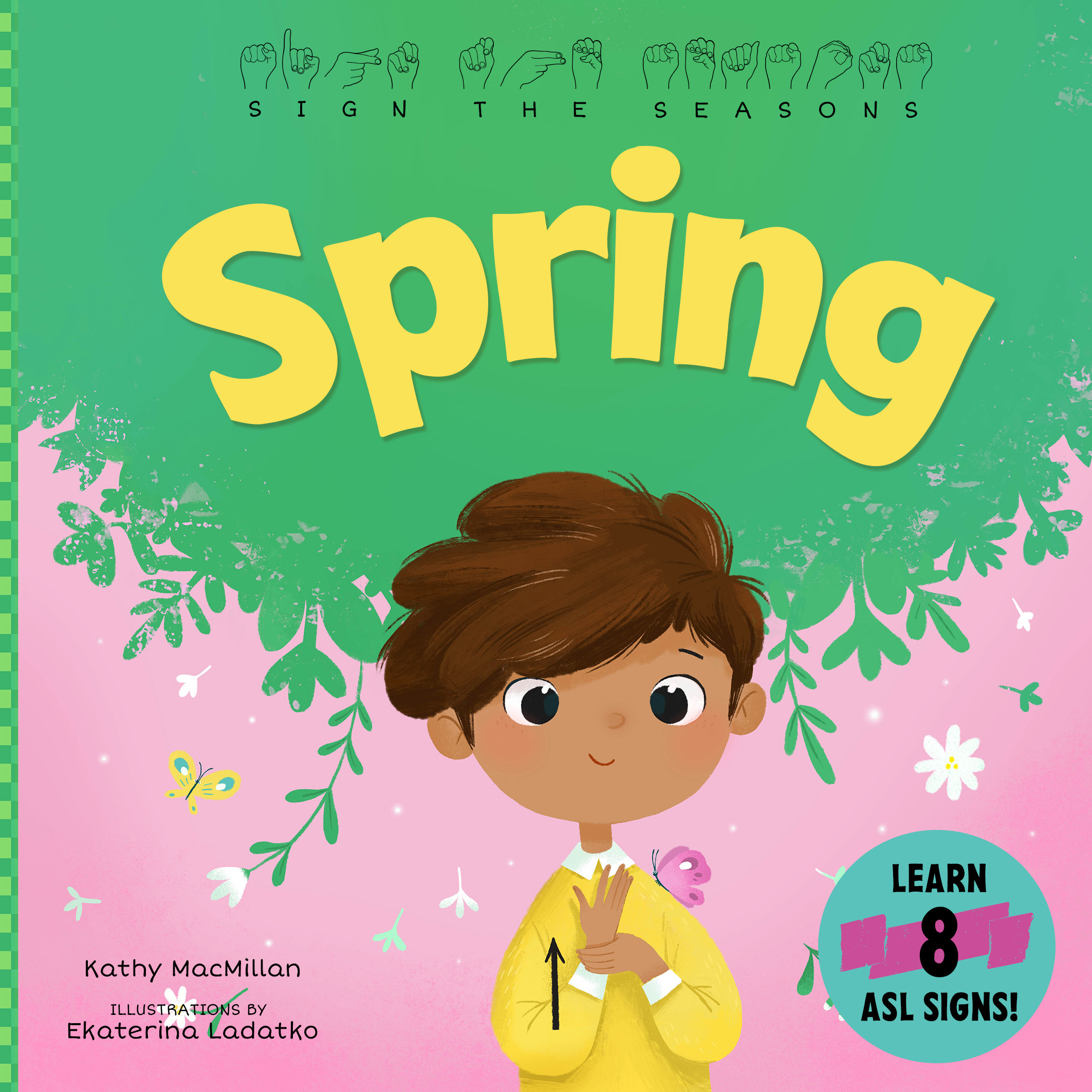 Sign the Seasons: Spring