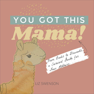 You Got This, Mama!