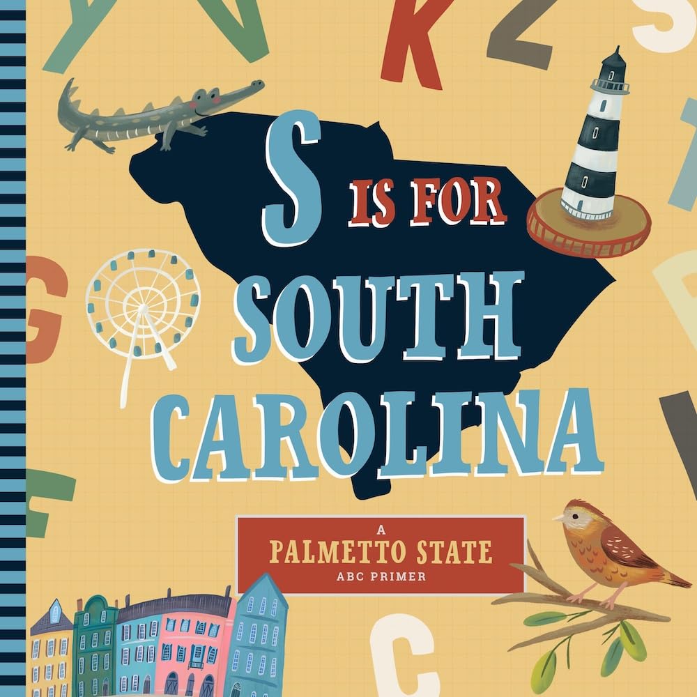 S is for South Carolina