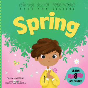 Sign the Seasons: Spring