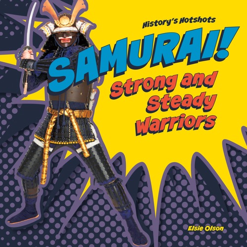 Samurai! Strong and Steady Warriors