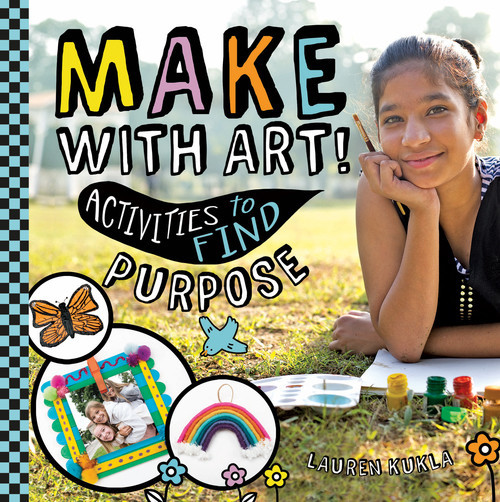 Make with Art! Activities to Find Purpose