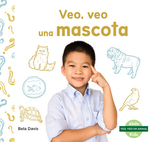 Veo, veo una mascota (I'm thinking of a house pet)