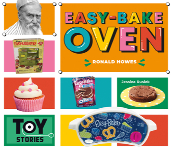 Easy-Bake Oven: Ronald Howes