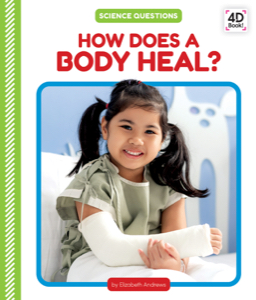 How Does a Body Heal?