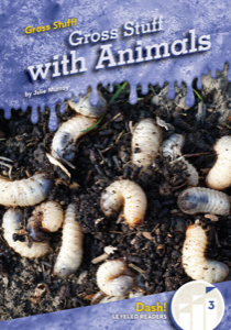 Gross Stuff with Animals