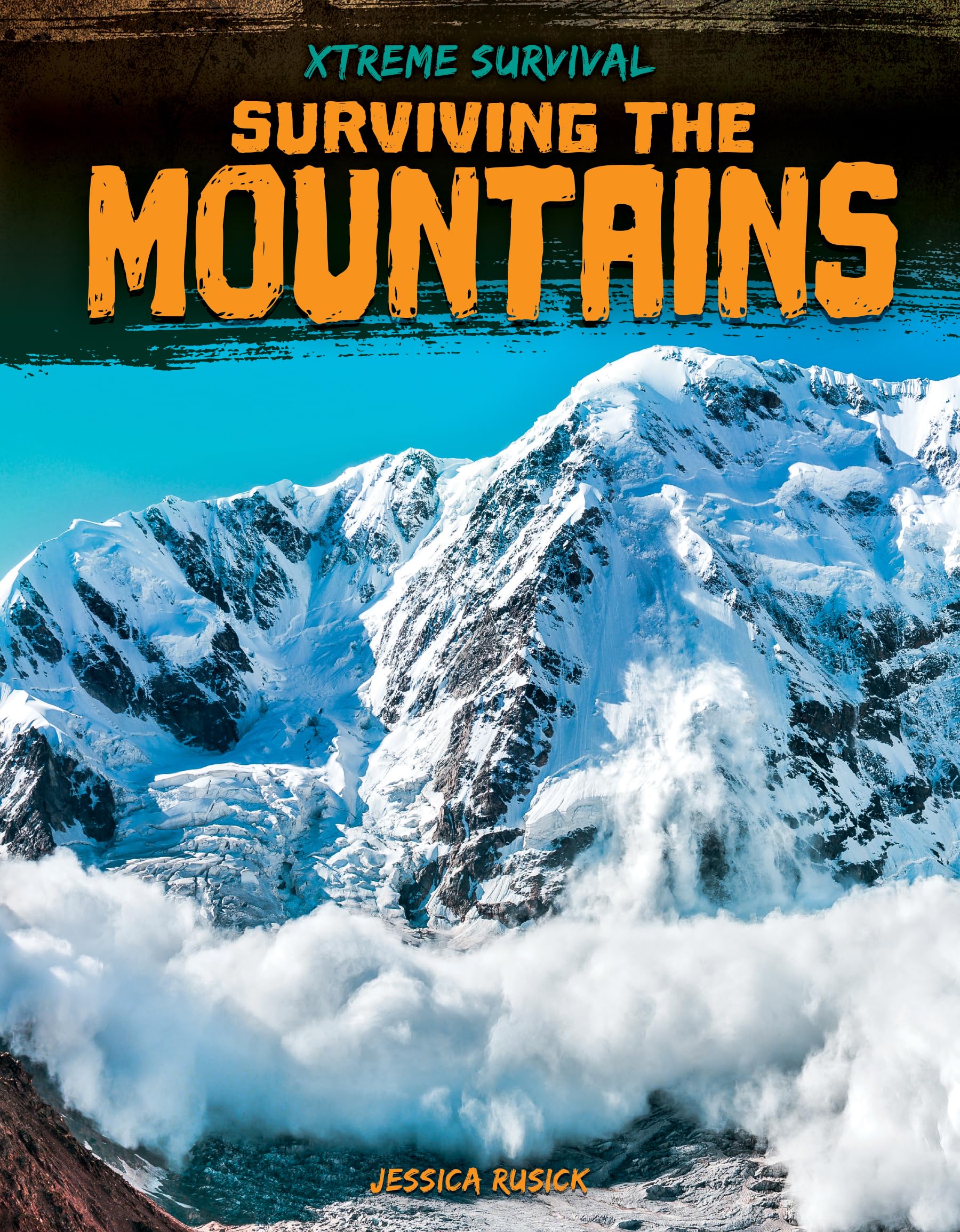 Surviving the Mountains (Xtreme Survival)