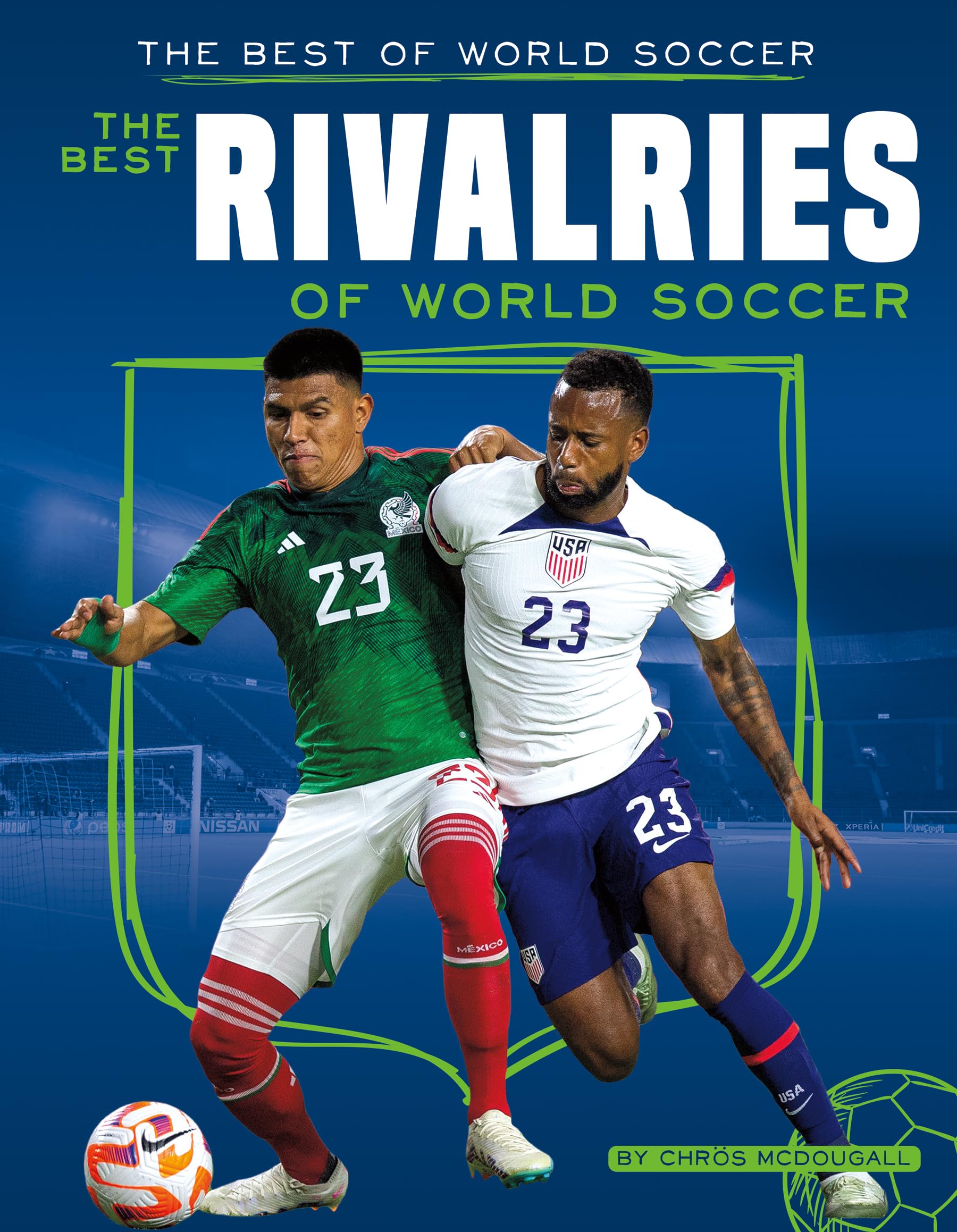 The Best Rivalries of World Soccer (Best of World Soccer)