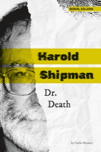Harold Shipman: Dr. Death