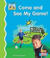 Come And See My Game!