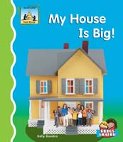 My House Is Big!