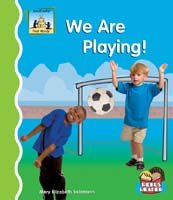 We Are Playing!