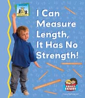 I Can Measure Length, It Has No Strength!